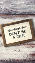 Don't Be A Dick